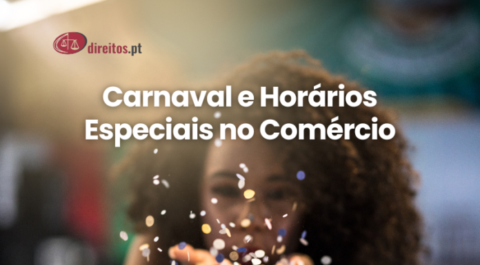 Carnaval em Portugal: Direitos Trabalhistas e Horários do Comércio