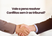 Resolução de Conflitos: Como a Mediação Pode Ser Mais Vantajosa Que o Tribunal