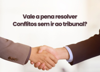 Resolução de Conflitos: Como a Mediação Pode Ser Mais Vantajosa Que o Tribunal