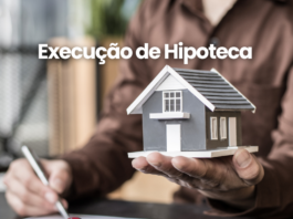 Direito Imobiliário – Execução de Hipoteca