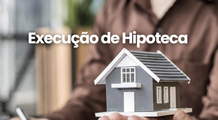 Direito Imobiliário – Execução de Hipoteca